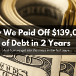 Learn how we paid off $139,000 of debt in 2 years (and how we got into this mess in the first place). We'll share our top 3 strategies you can employ to become debt free no matter how much make or how much you owe.