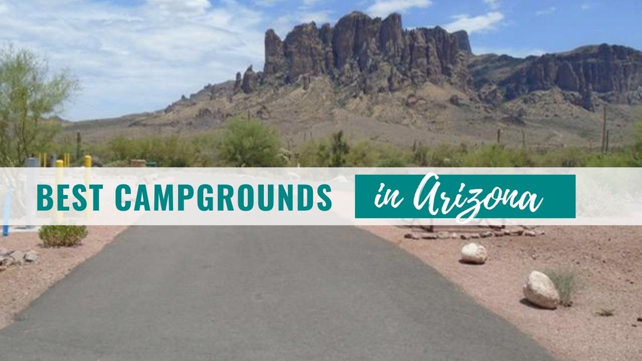 Best Campgrounds in Arizona - Chickery's Travels Long Term Rv Parks Near Memphis Tn