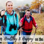 Tips for staying happy and well while traveling.